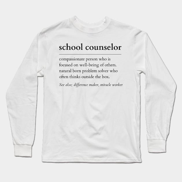 School Counselor Noun Long Sleeve T-Shirt by IndigoPine